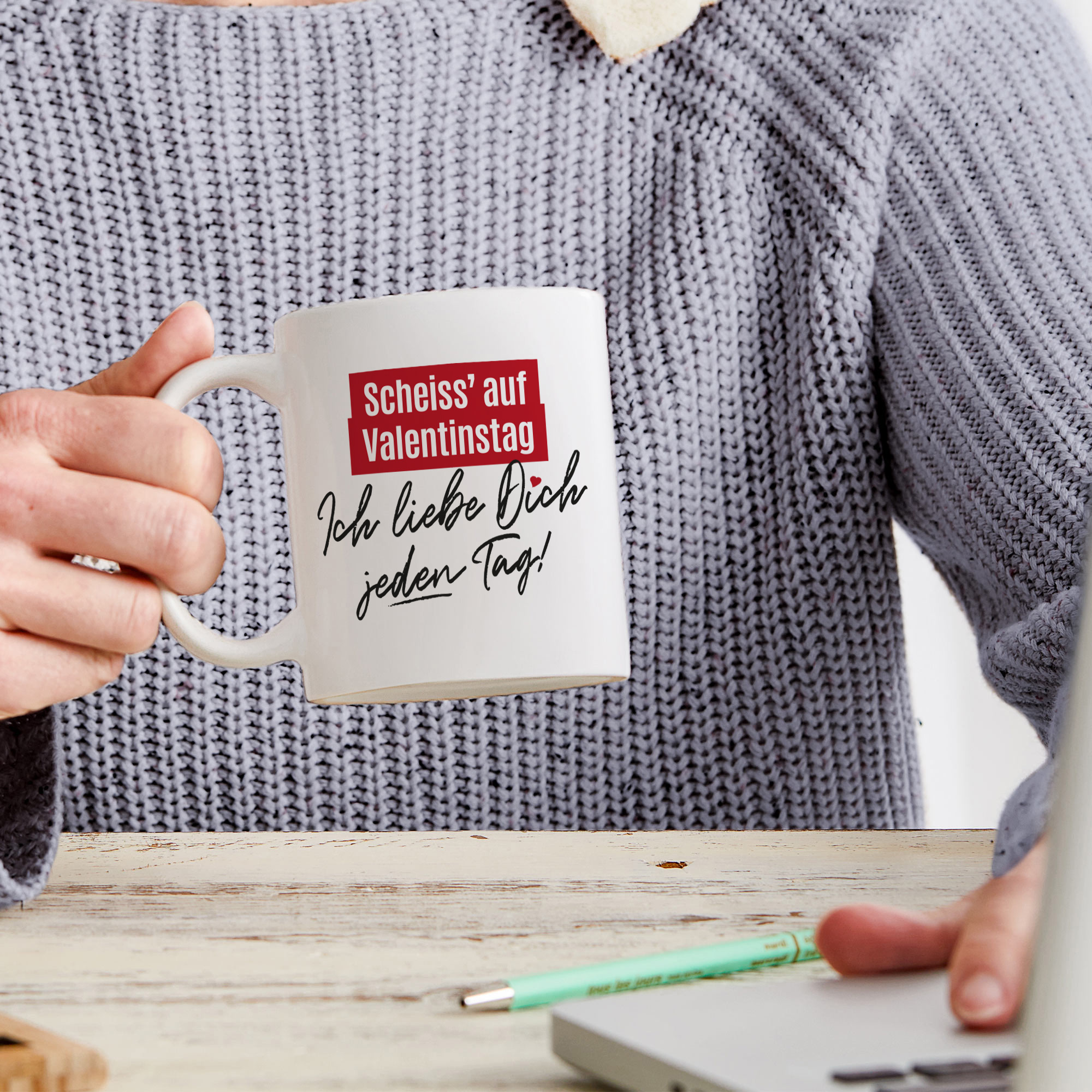 Tasse - Ich liebe Dich jeden Tag